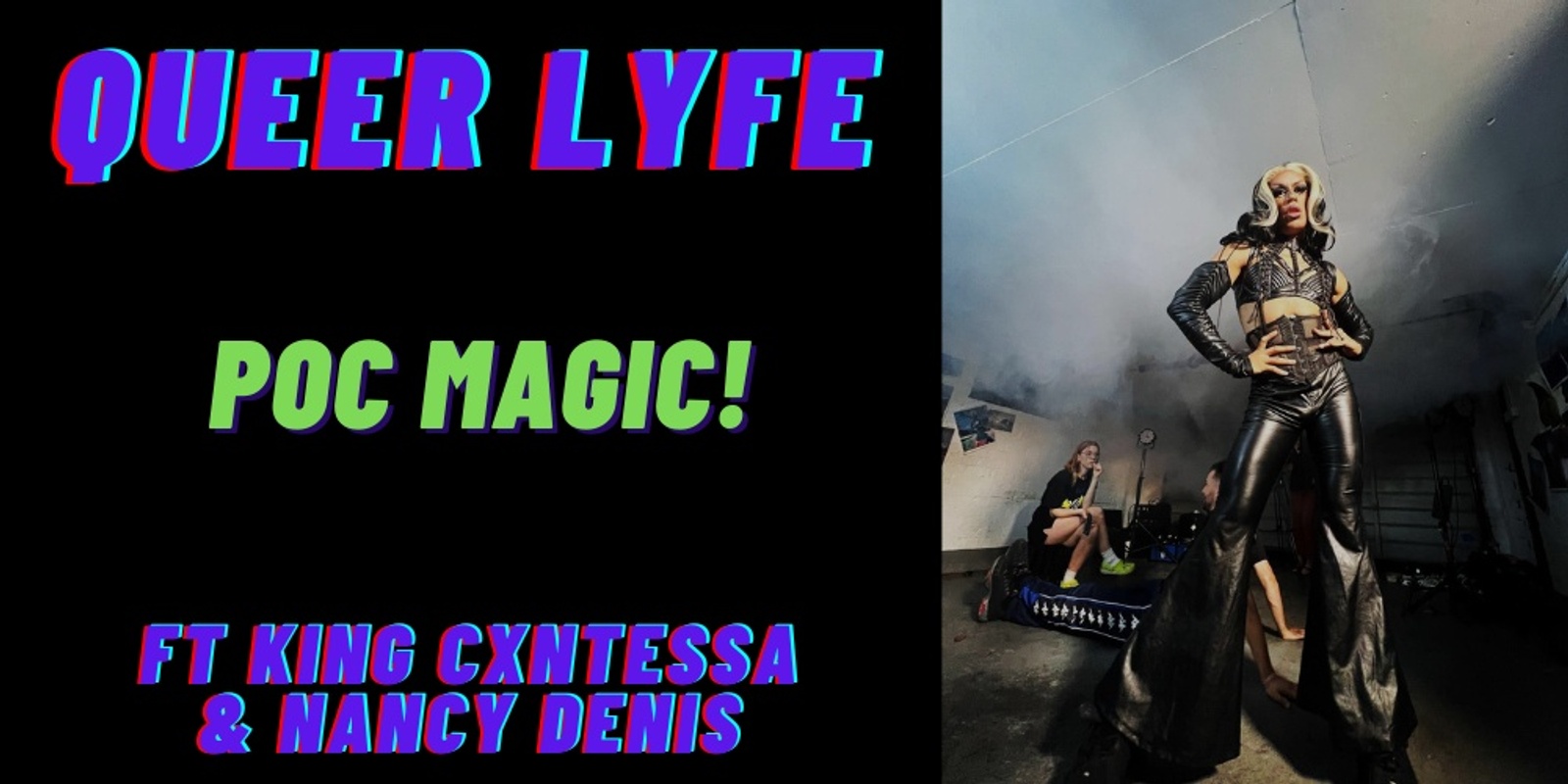 Banner image for Queer Lyfe - POC MAGIC!