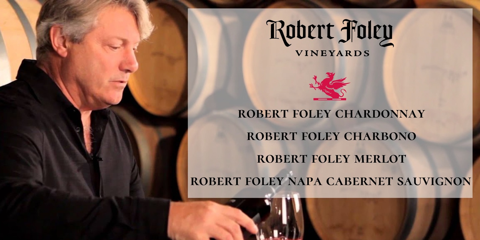 Banner image for Robert Foley Wine Dinner with Winemaker, Robert Foley