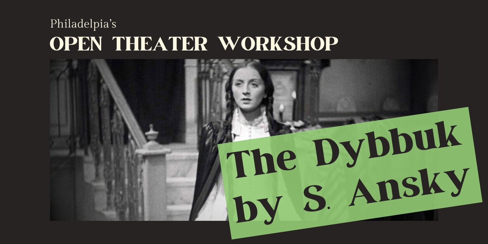 Banner image for Open Workshop: The Dybbuk