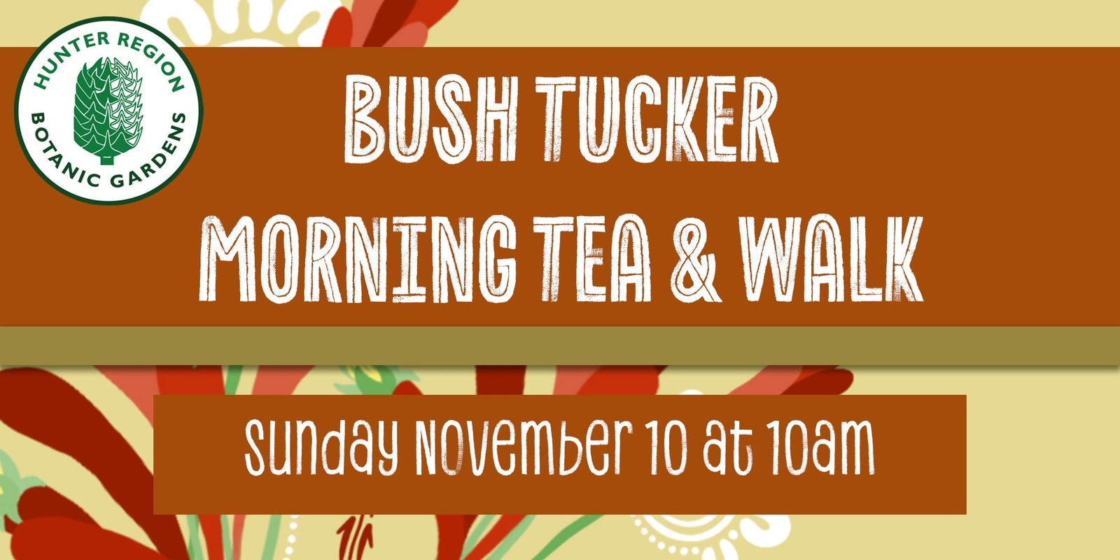 Banner image for Bush Tucker Morning Tea and Walk