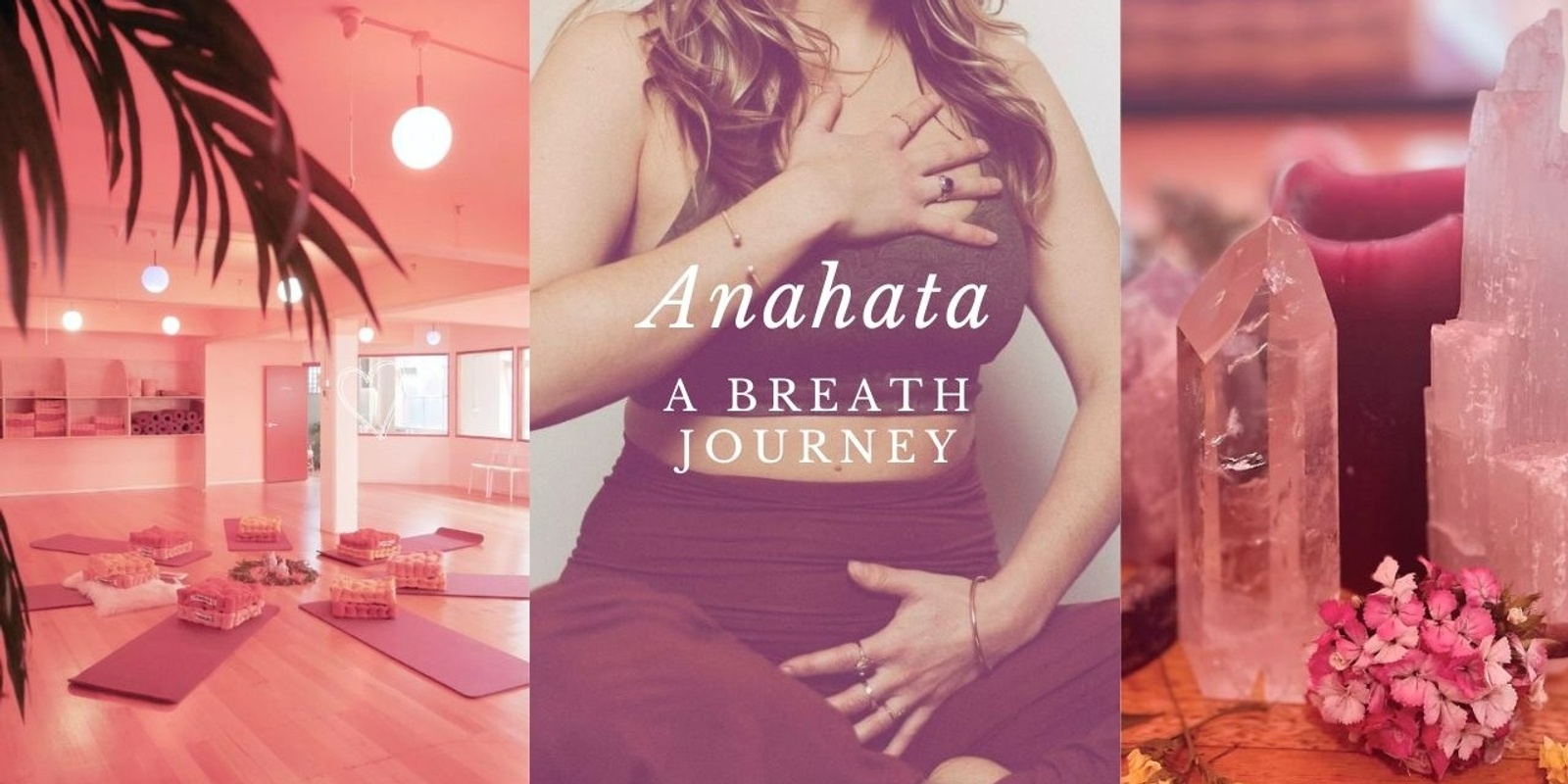 Banner image for ANAHATA- A BREATH JOURNEY