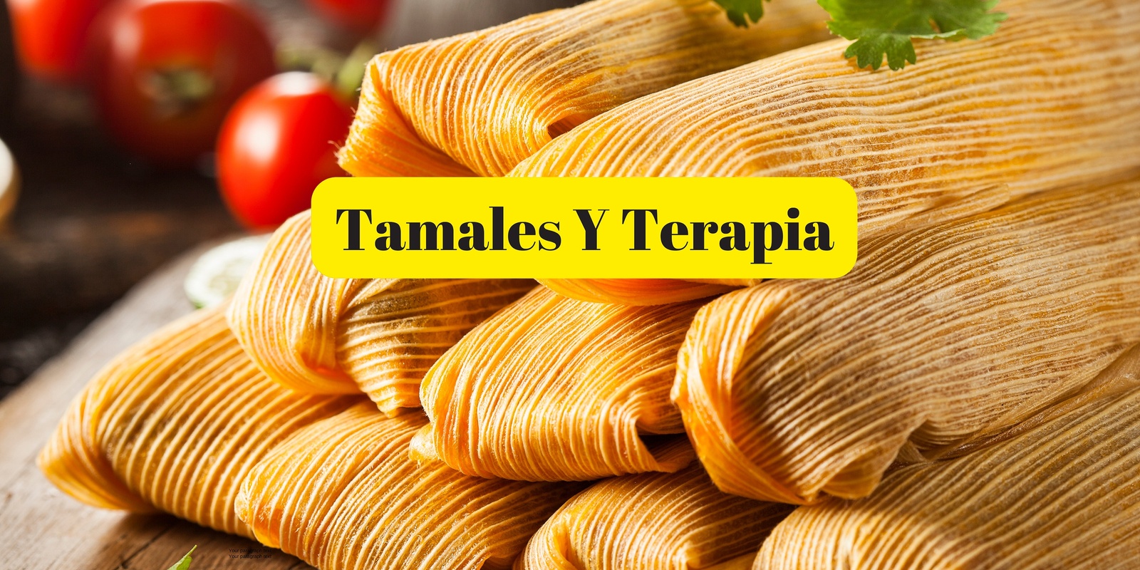 Banner image for Tamales Y Terapia: Healing Circle for Latinas