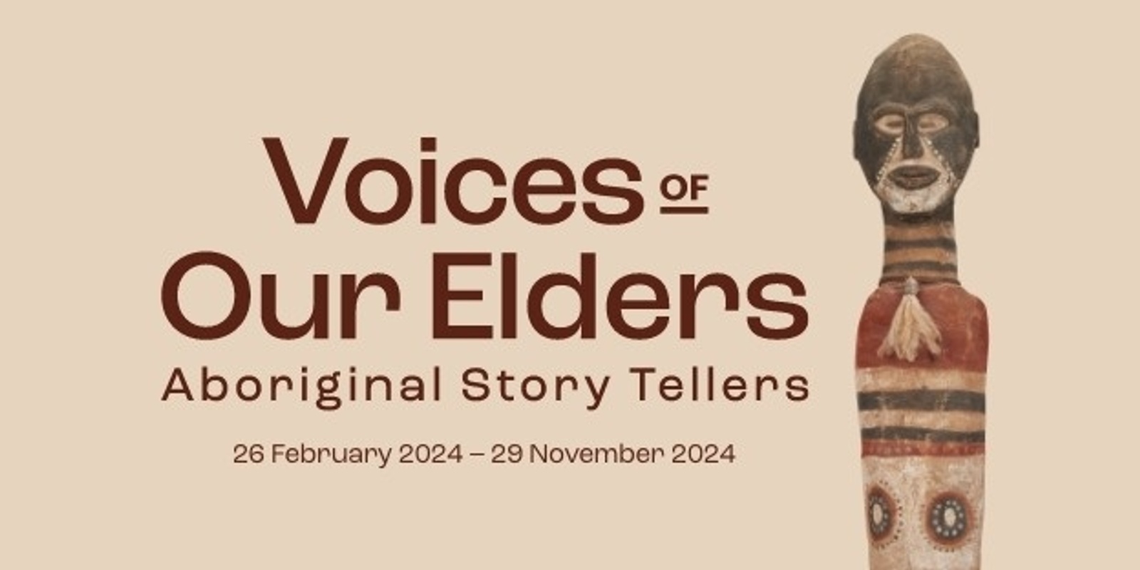 Banner image for Voices of Our Elders, Aboriginal Story Tellers Exhibition First Saturday of the month, Guided Tours at 11:30 and 1:30