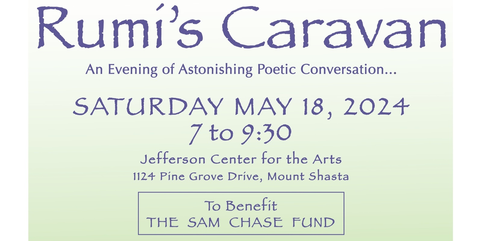 Banner image for RUMIS CARAVAN - An Evening of Astonishing Poetic Conversation - Benefit for the Sam Chase Fund