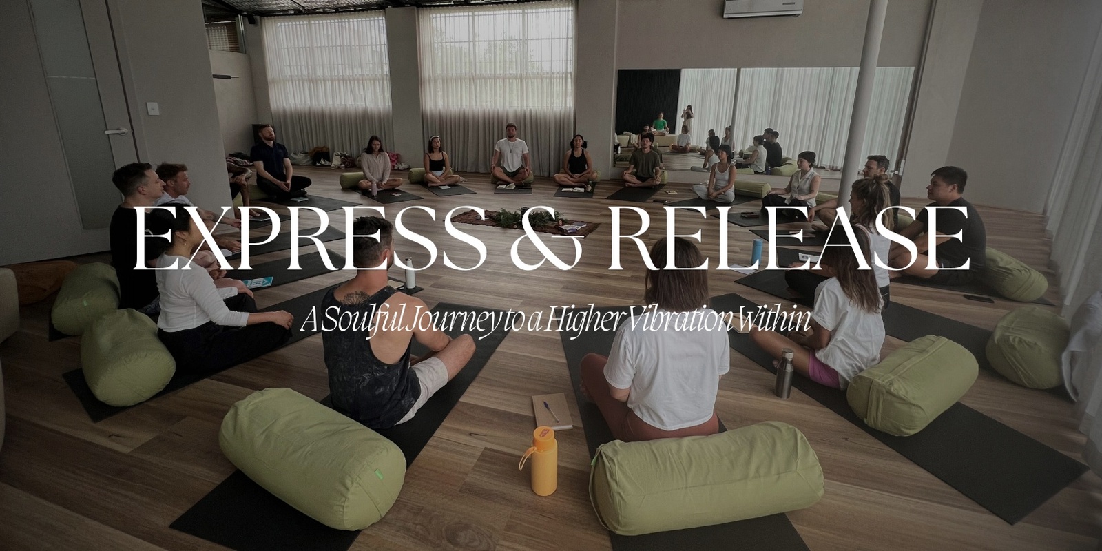 Banner image for Express & Release Workshop Ceremony - A Soulful Journey to a Higher Vibration Within