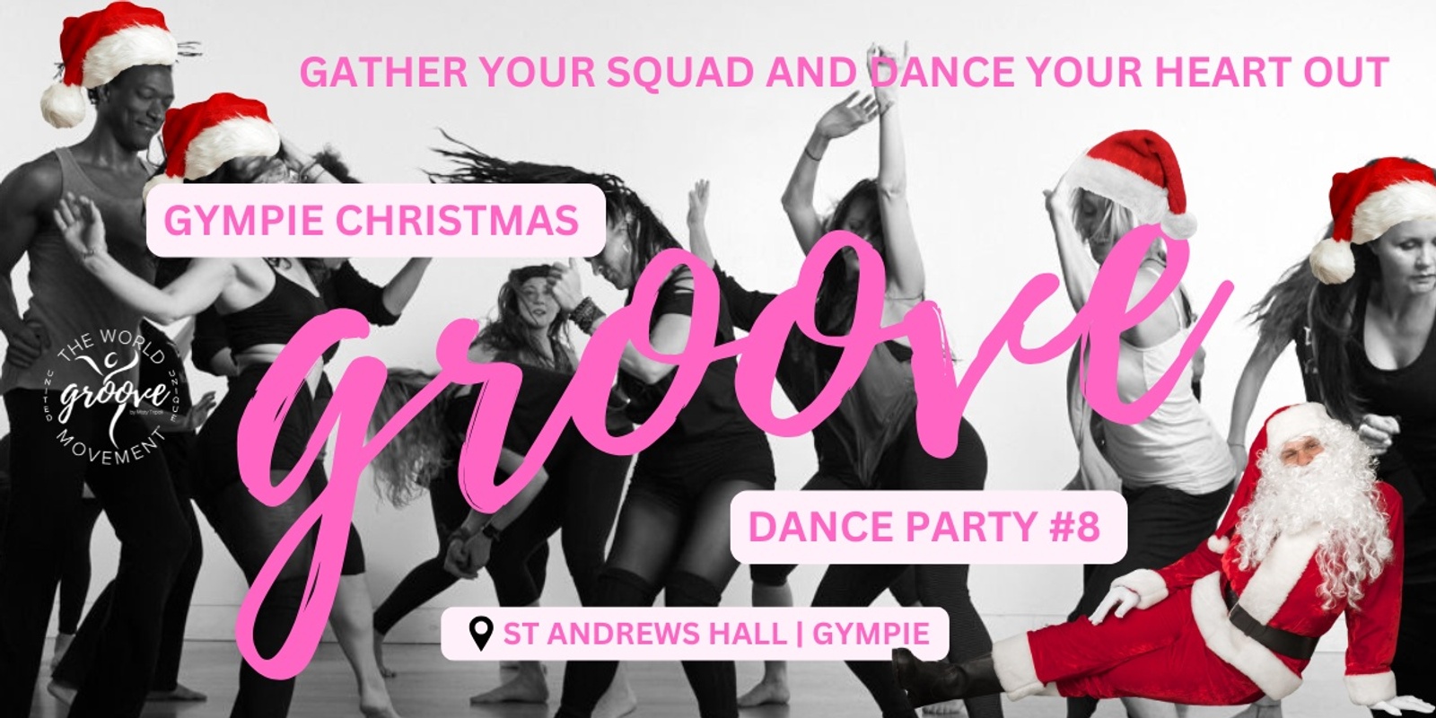 Banner image for GYMPIE CHRISTMAS GROOVE | #8 GROOVE DANCE PARTY | WEDNESDAY 27th November 2024