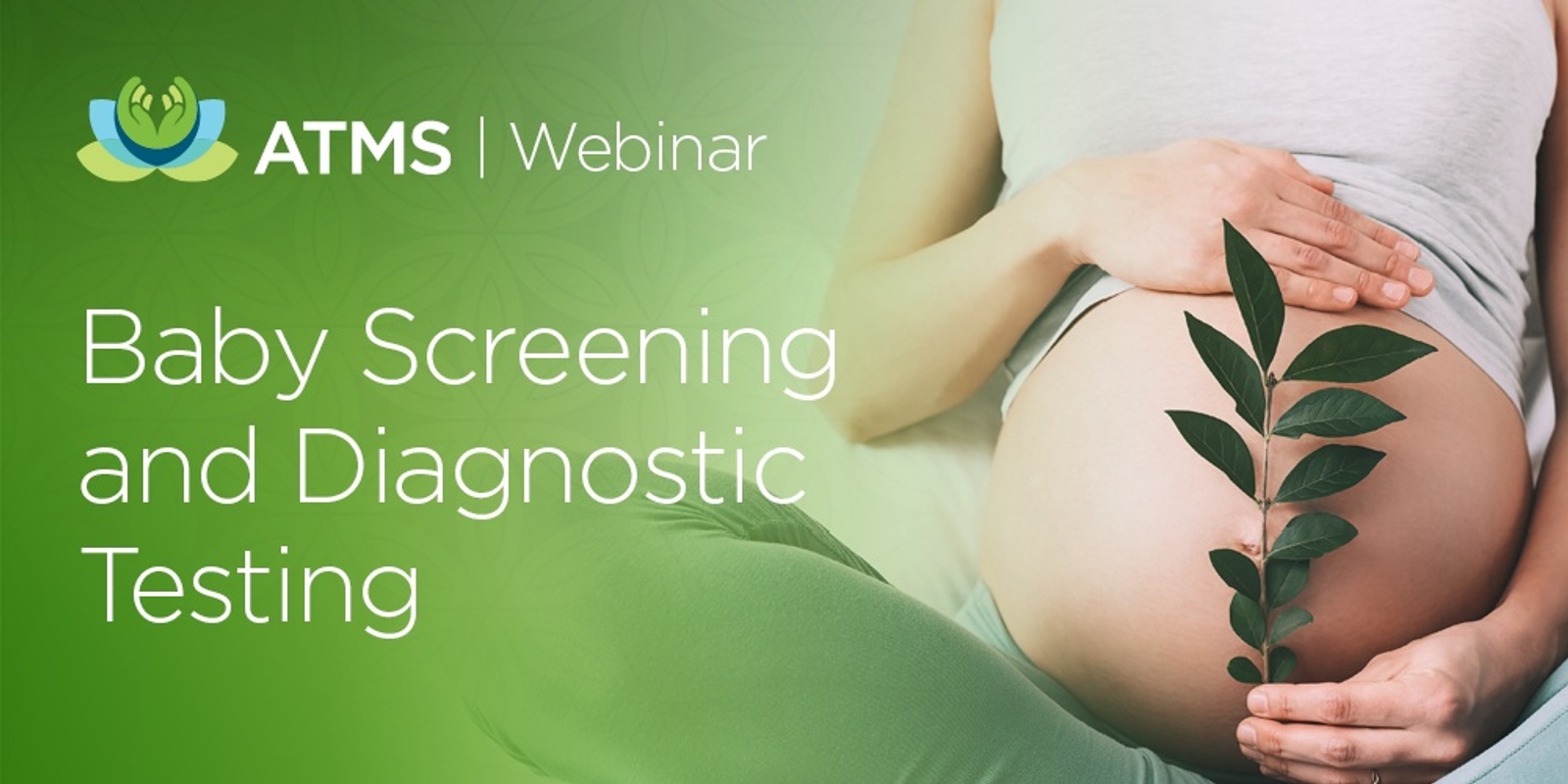 Banner image for Webinar: Baby Screening and Diagnostic Testing