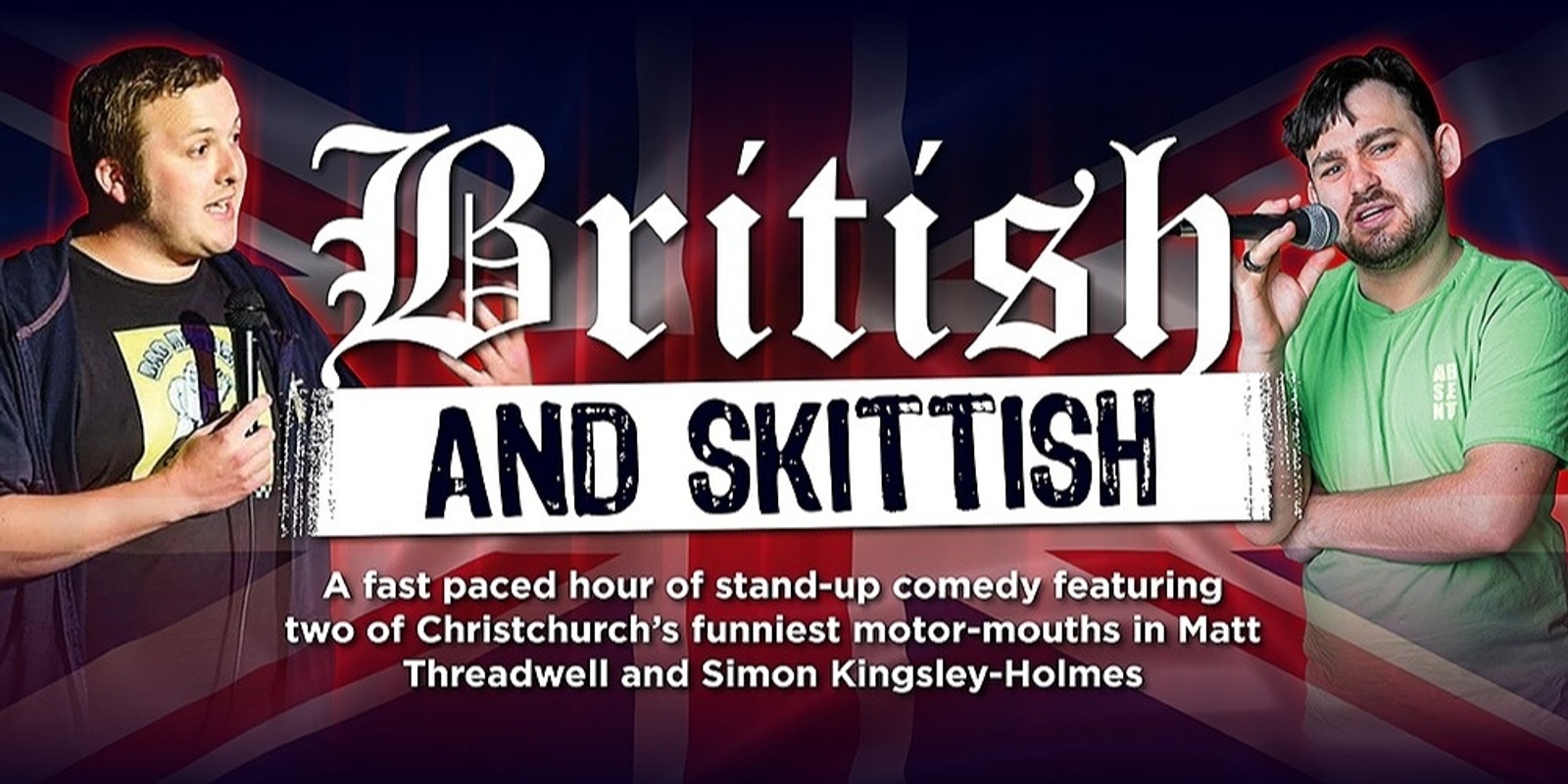Banner image for British & Skittish - Ft. Simon Kingsley-Holmes and Matt Threadwell