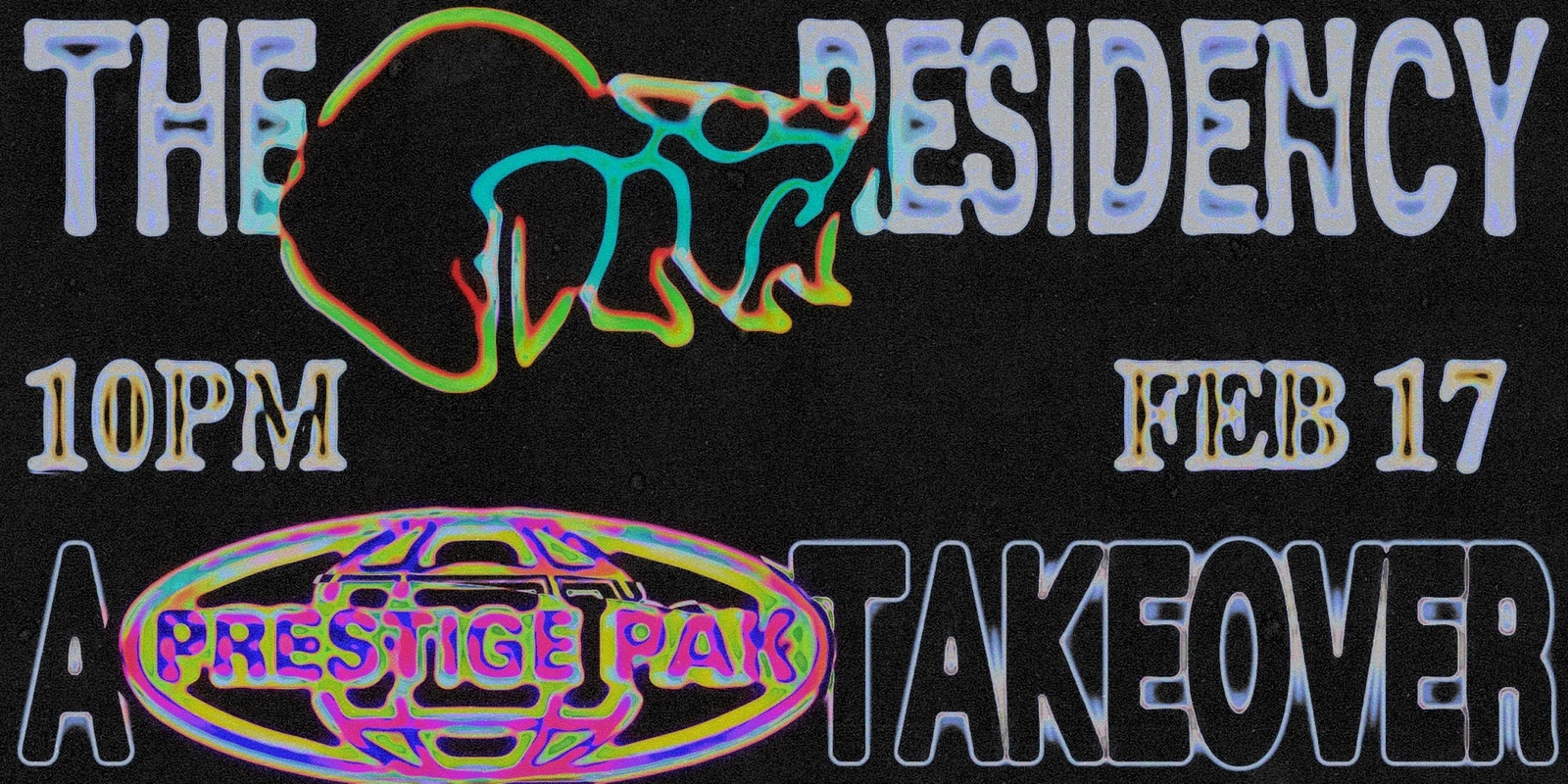 Banner image for THE FILTH RESIDENCY: PRESTIGE PAK TAKEOVER