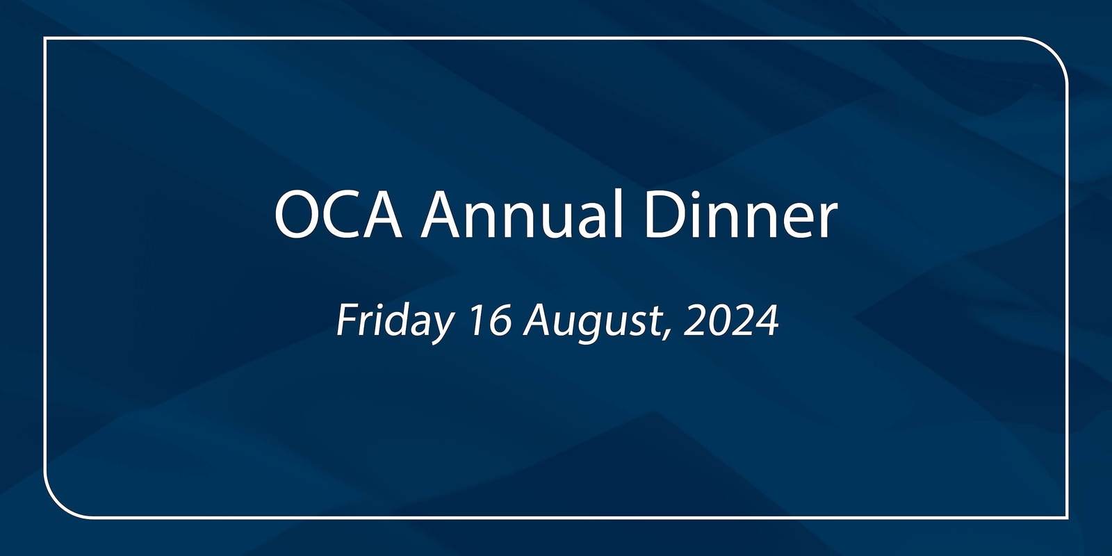 Banner image for OCA Annual Dinner 2024