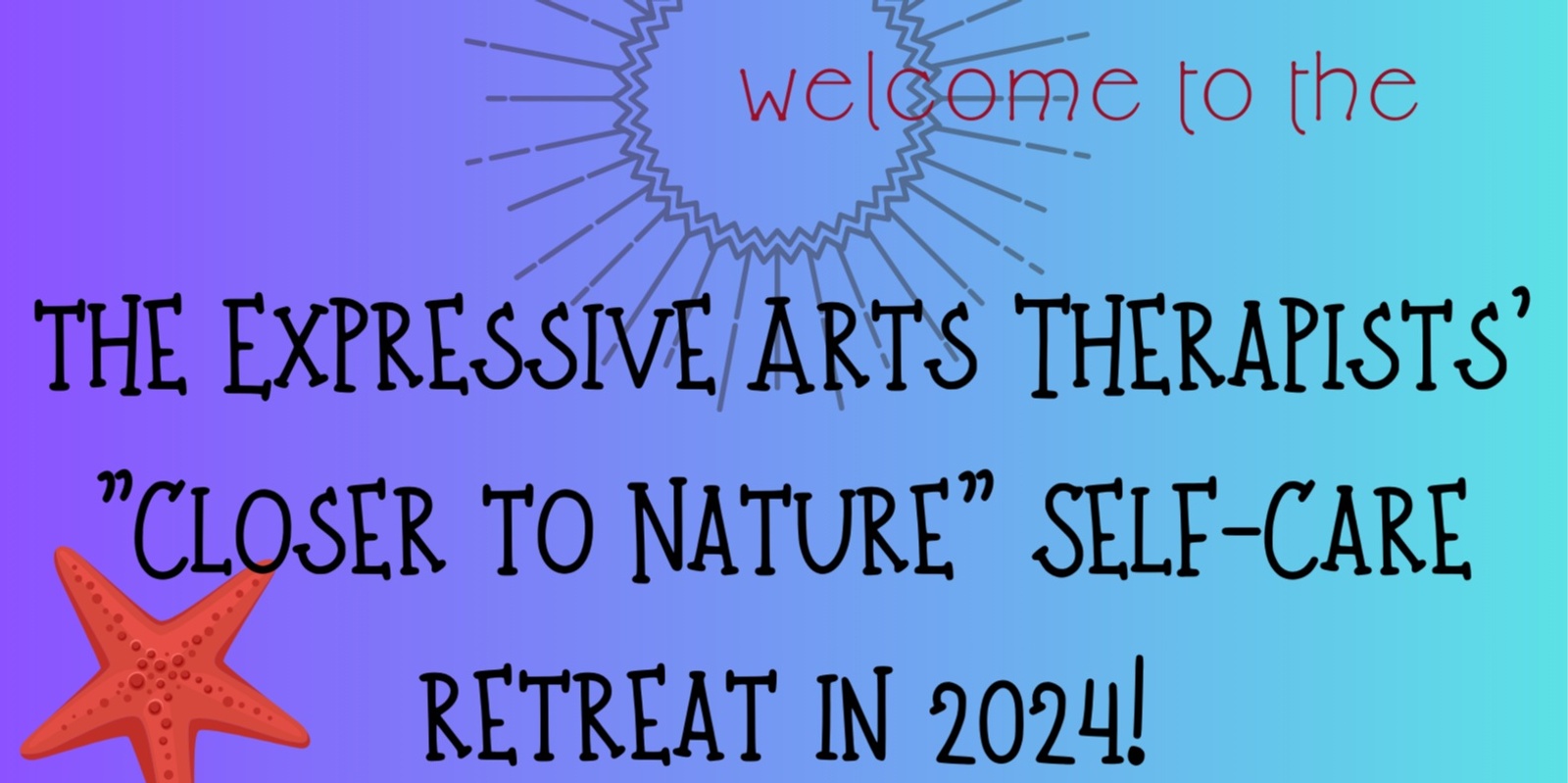 3rd Expressive Arts Therapists' Self Care Retreat Closer to Nature