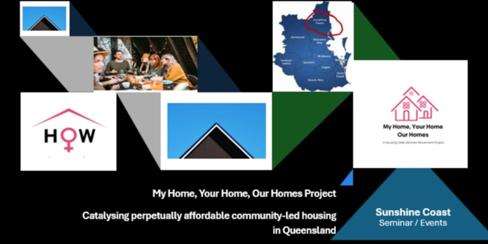 Banner image for *Sunshine Coast My Home, Your Home, Our Homes Project Seminar and Workshops