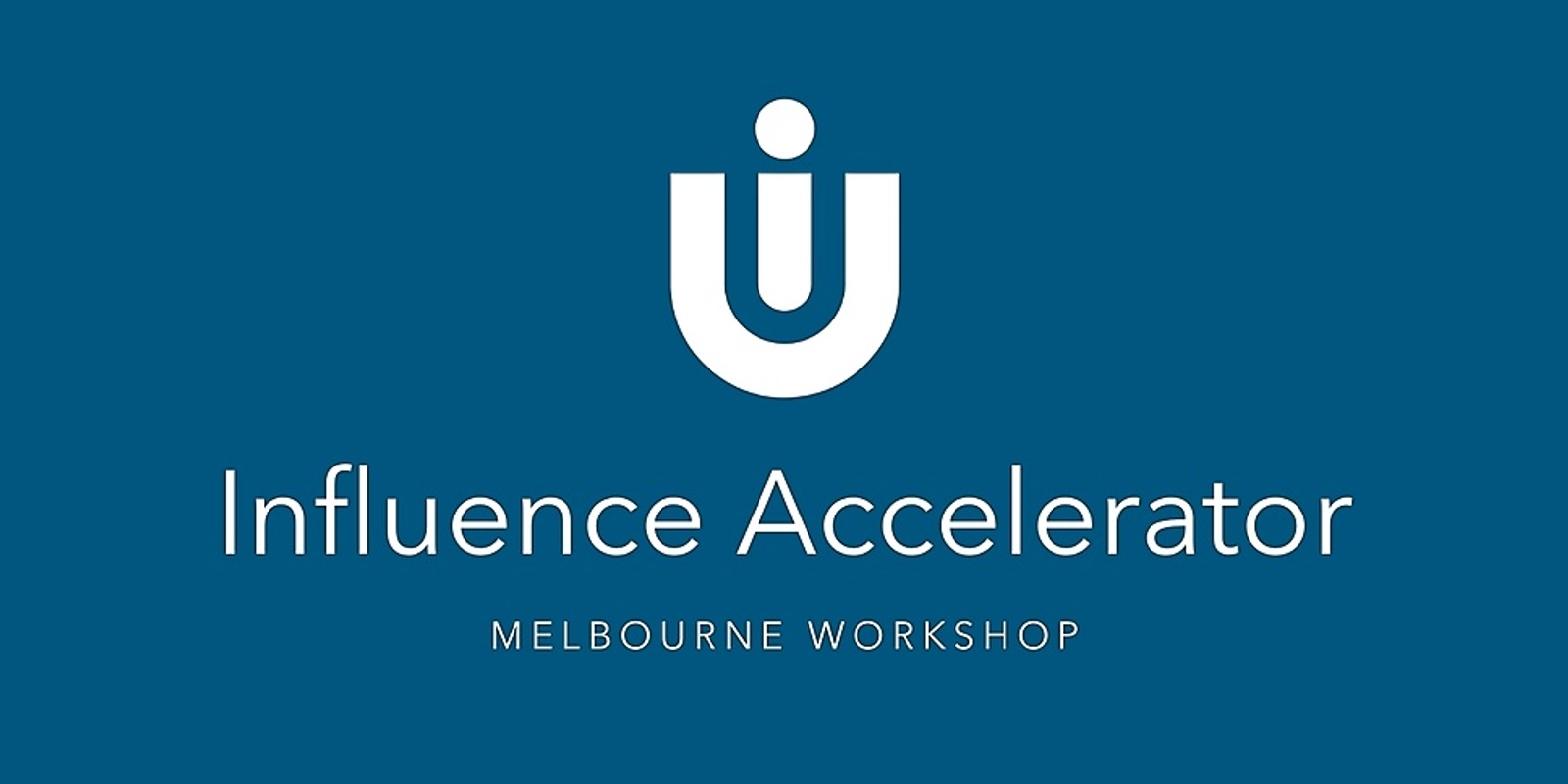 Banner image for Influential U Workshop: Melbourne Workshop June 4th 2022
