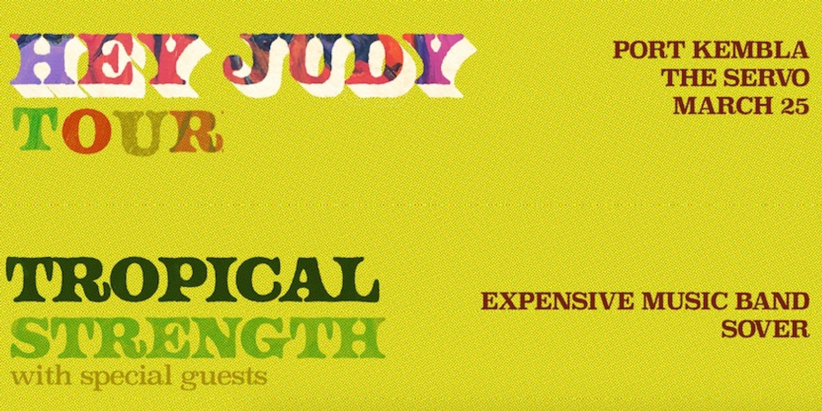 TROPICAL STRENGTH - Judy Single Launch w/ Expensive Music Band + Sover