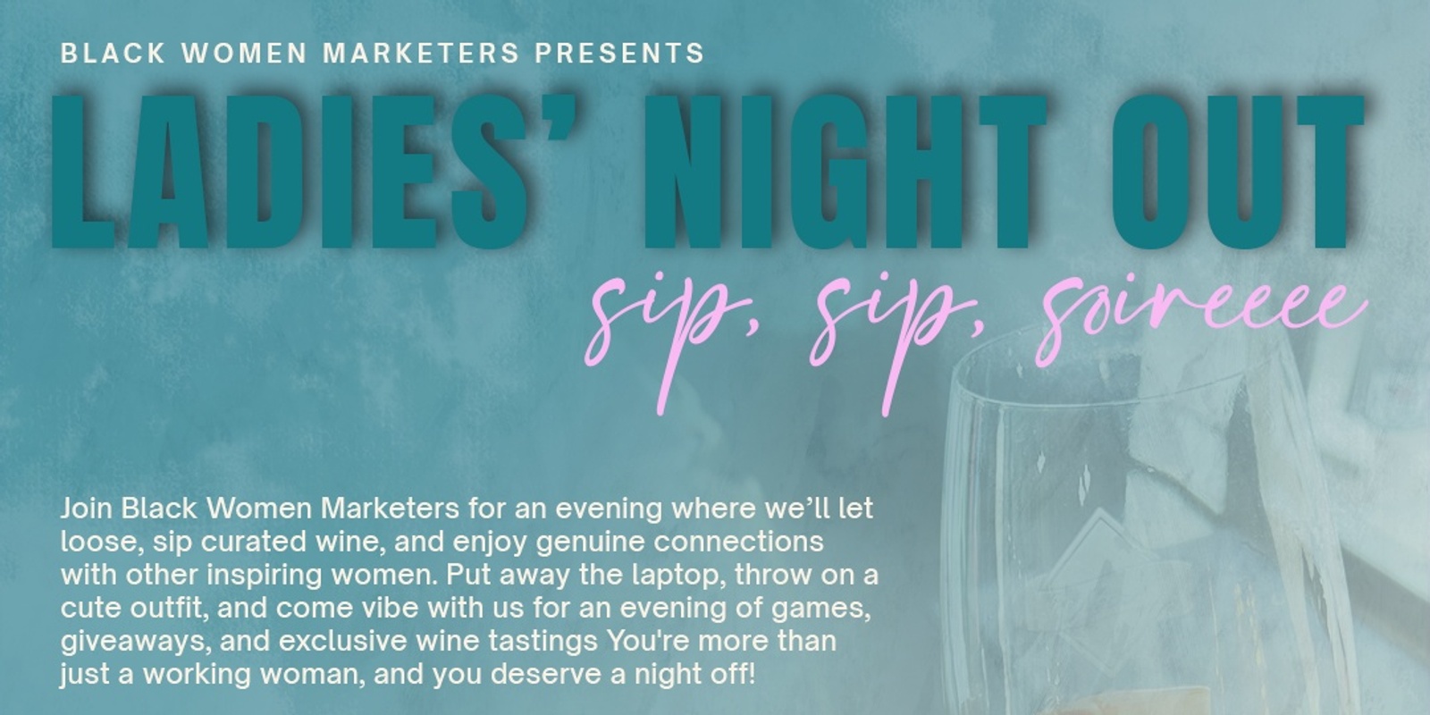 Banner image for BWM Ladies' Night Out: Sip, Sip, Soireeee