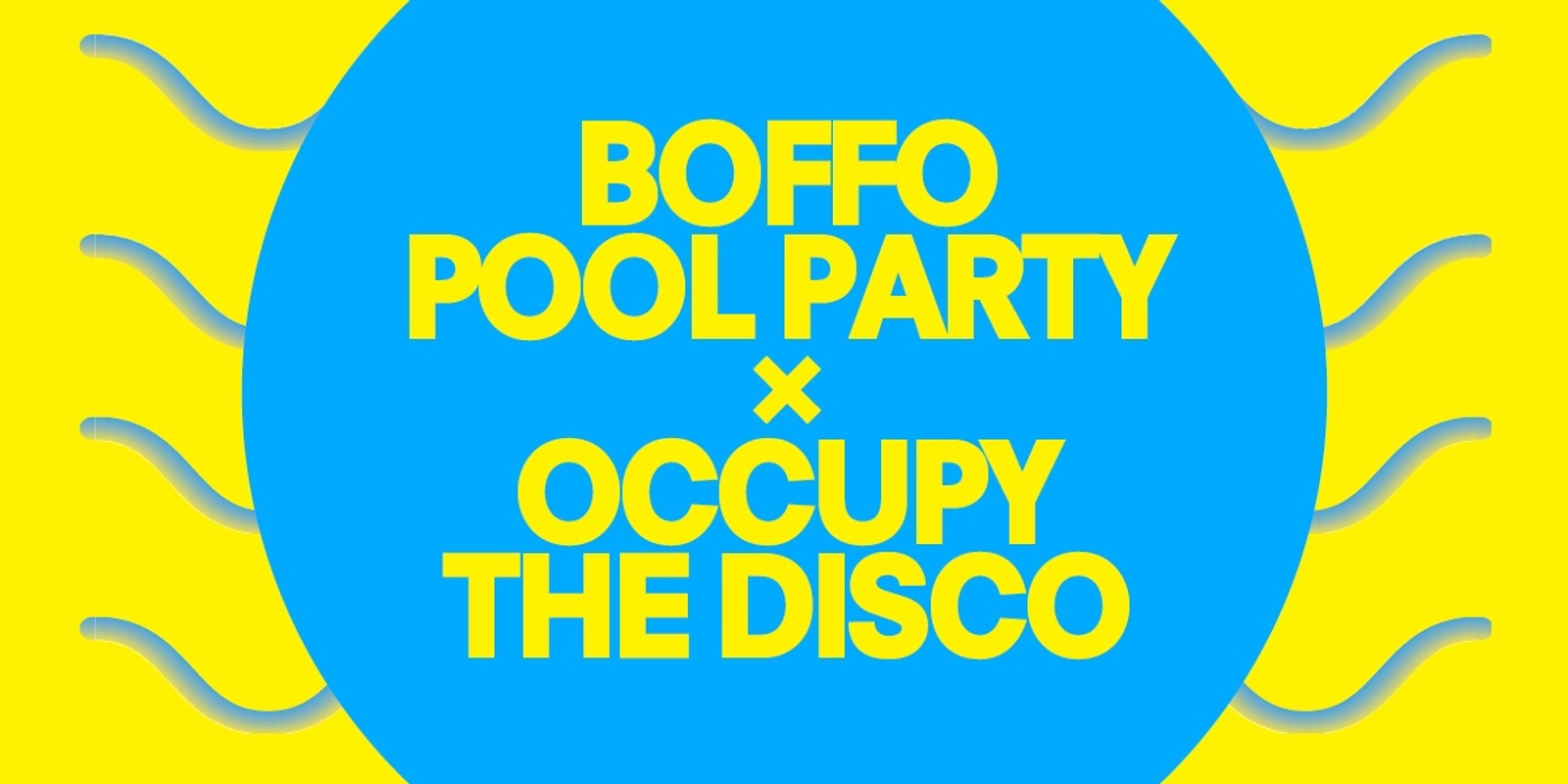 Banner image for BOFFO Pool Party x Occupy The Disco 