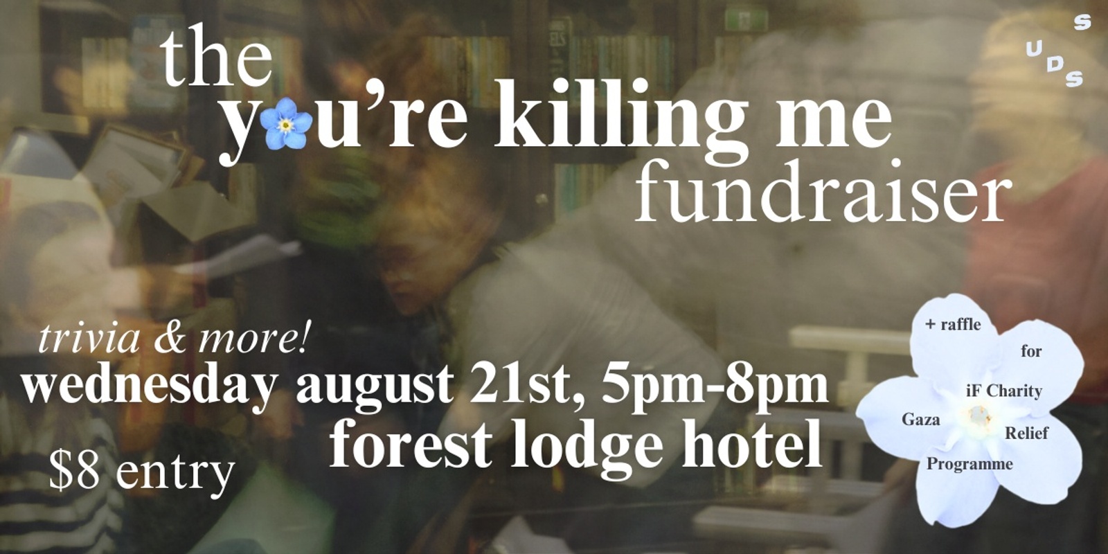 Banner image for SUDS Presents: The You're Killing Me Fundraiser