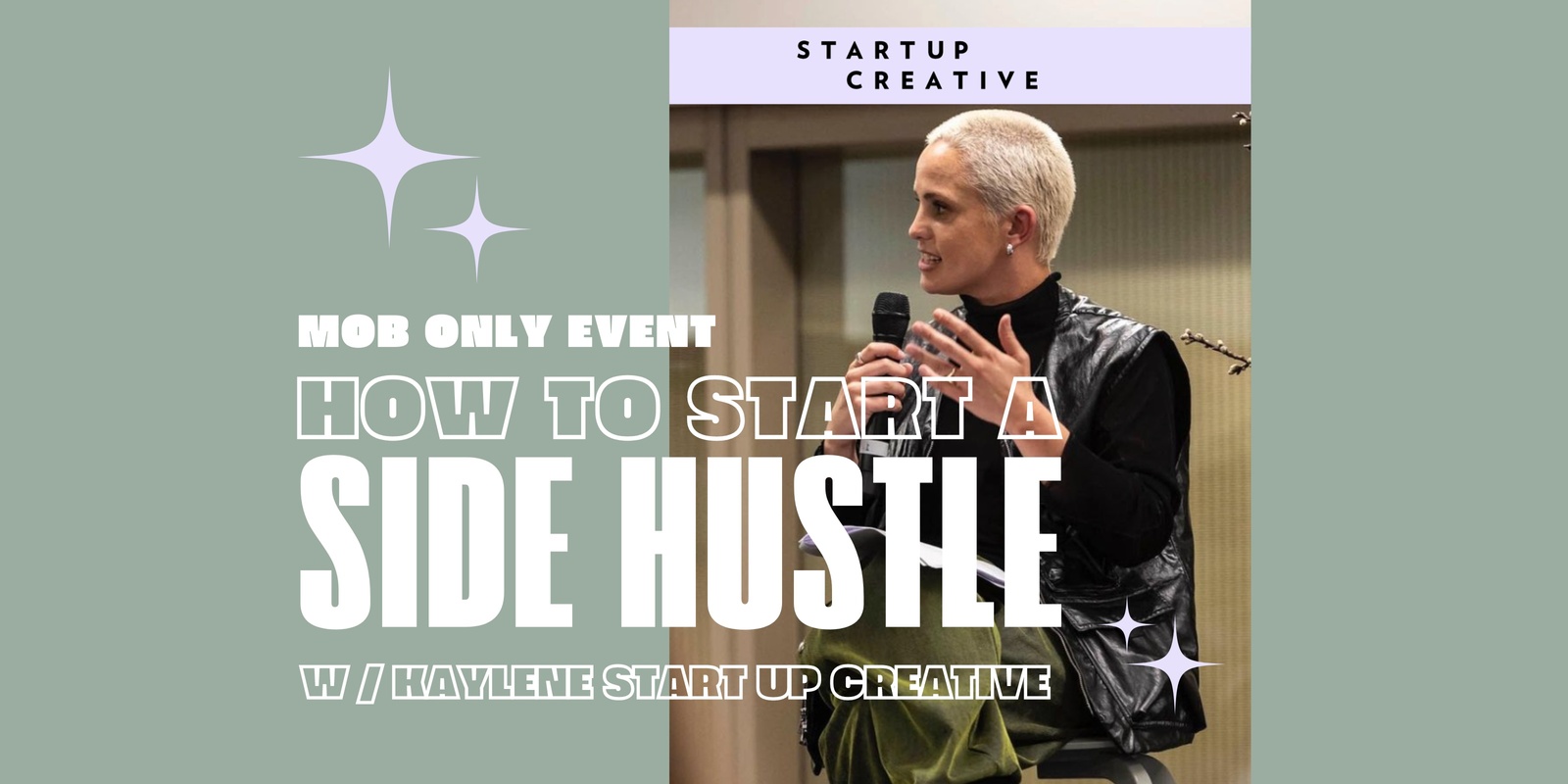 Banner image for How To Start A Side Hustle W / Kaylene Langford StartUp Creative