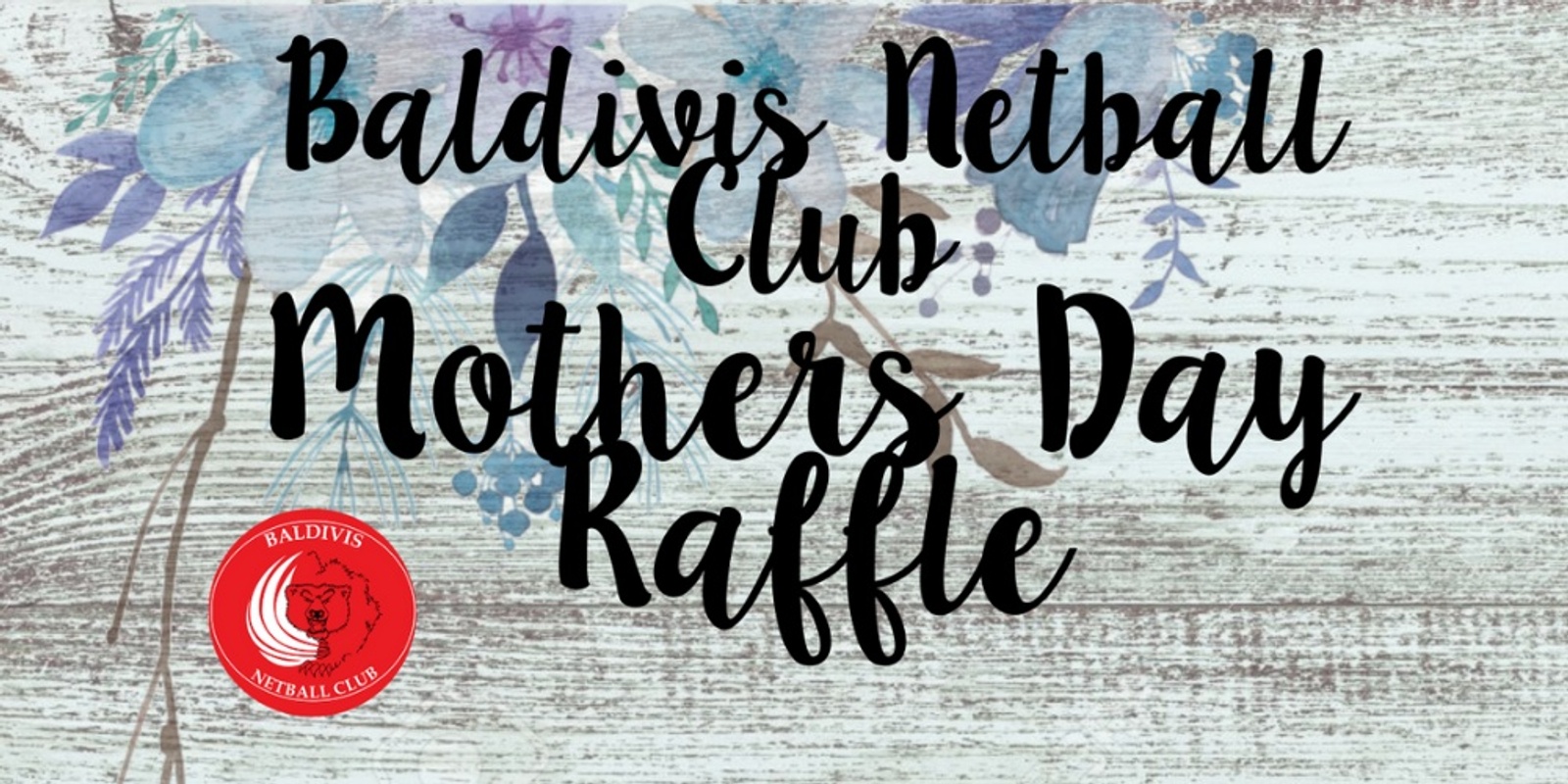 Banner image for Baldivis Netball Club Mothers Day Raffle