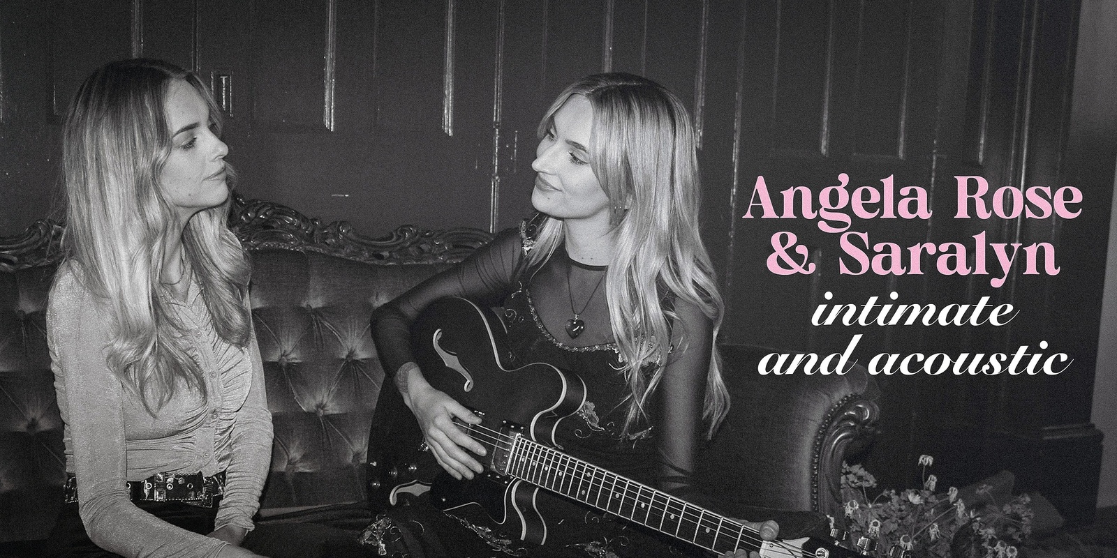 Banner image for Angela Rose & Saralyn