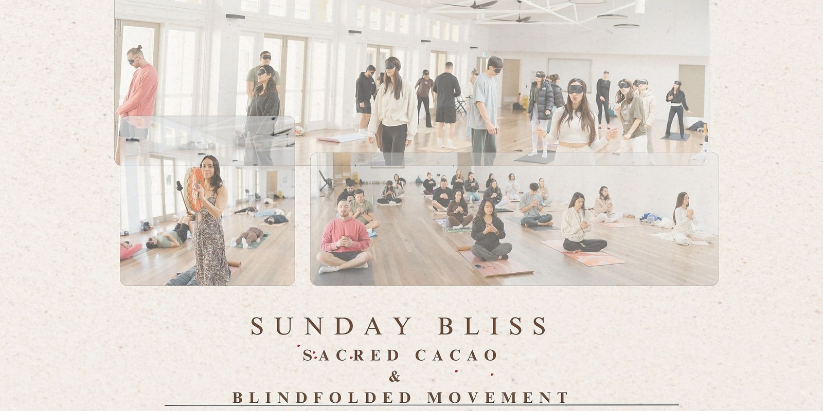 Banner image for Sunday Bliss - Sacred Cacao & Blindfolded Movement 