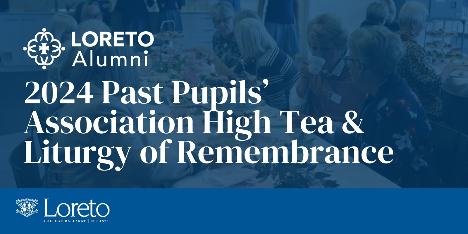 Banner image for 2024 Past Pupils High Tea & Liturgy of Remembrance