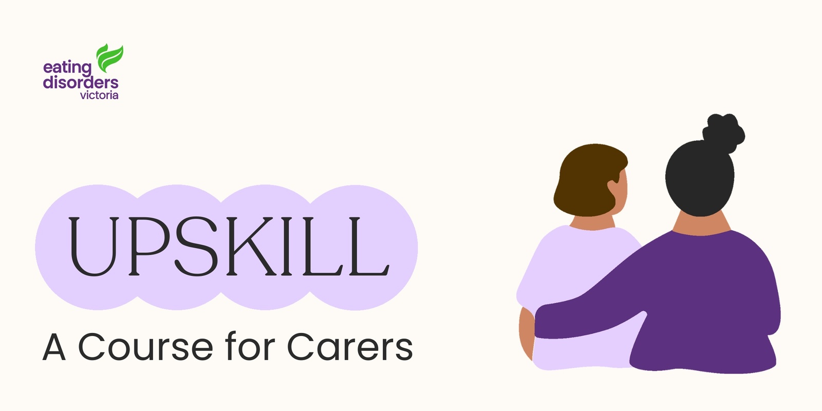 Banner image for UPSKILL - Skill Building for Carers Doing Family-Led Refeeding (October 15th - November 26th 2024)