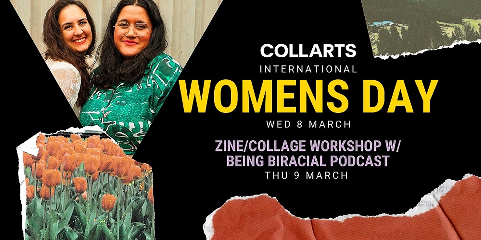 Banner image for Collarts International Women's Day: Zine/Collage Workshop w /Being Biracial Podcast 