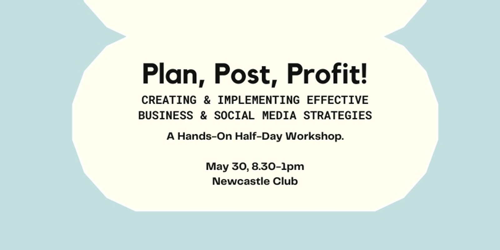 Banner image for Plan, Post, Profit! Hands-On Half-Day Workshop.