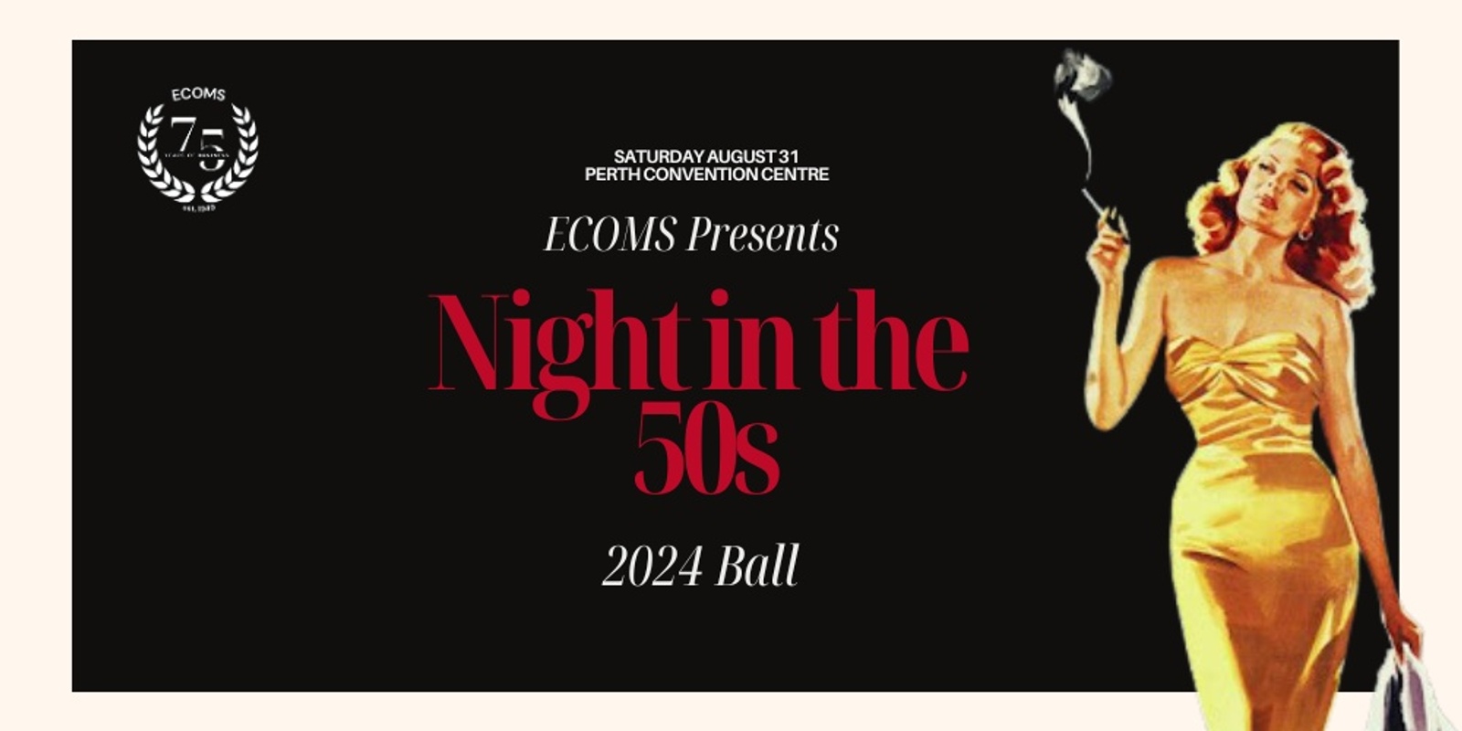 Banner image for ECOMS BALL 2024 : A NIGHT IN THE 50'S 