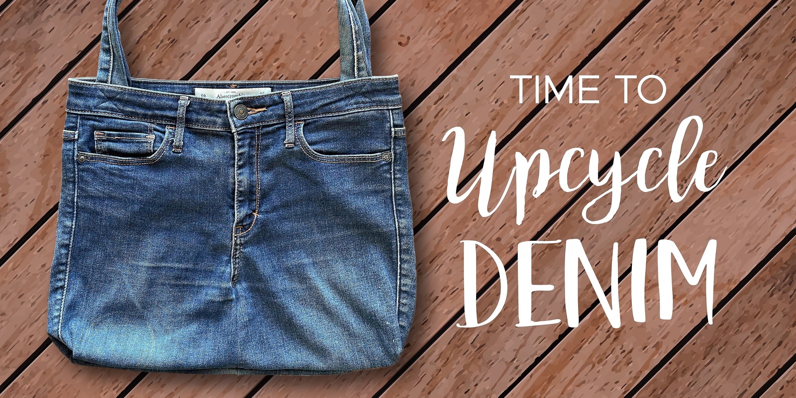 Banner image for Upcycle Denim