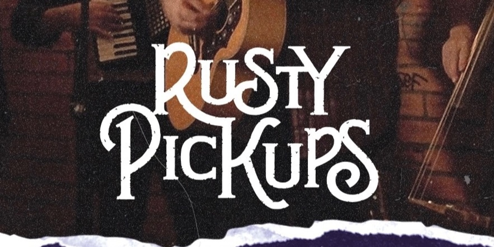 Banner image for Rusty Pickups / Tom Harrison @ Junk Bar