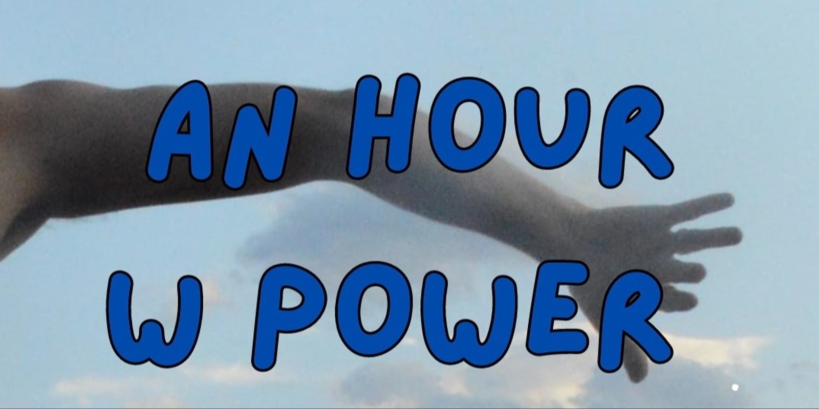 Banner image for An Hour w/ Power