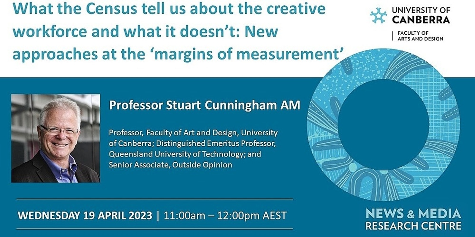 Banner image for N&MRC Seminar: What the Census tell us about the creative workforce and what it doesn’t: New approaches at the ‘margins of measurement’ - Stuart Cunningham 