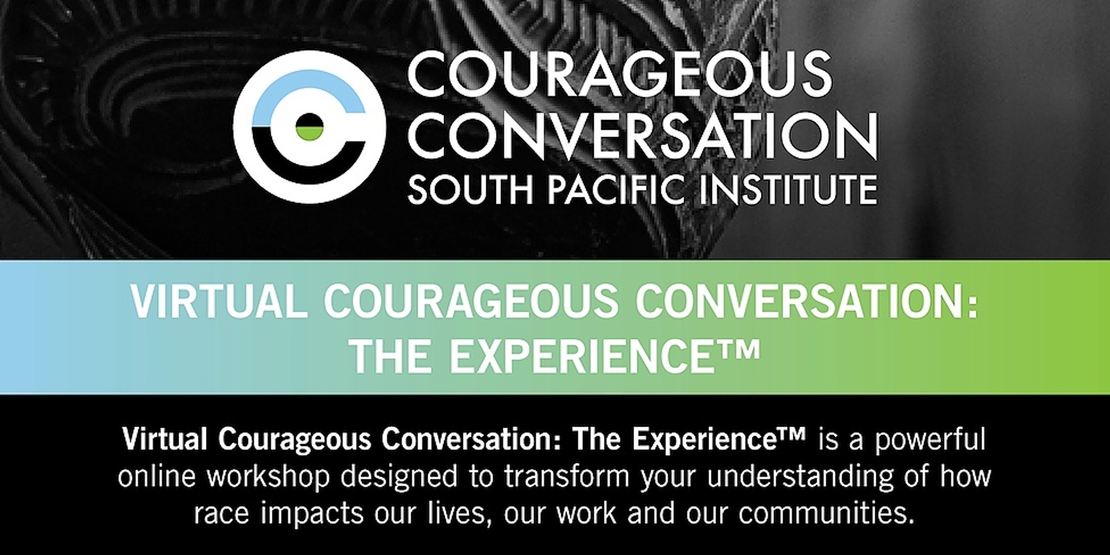 Banner image for Virtual Courageous Conversation™ - Free-  13 - 14 February, 2023