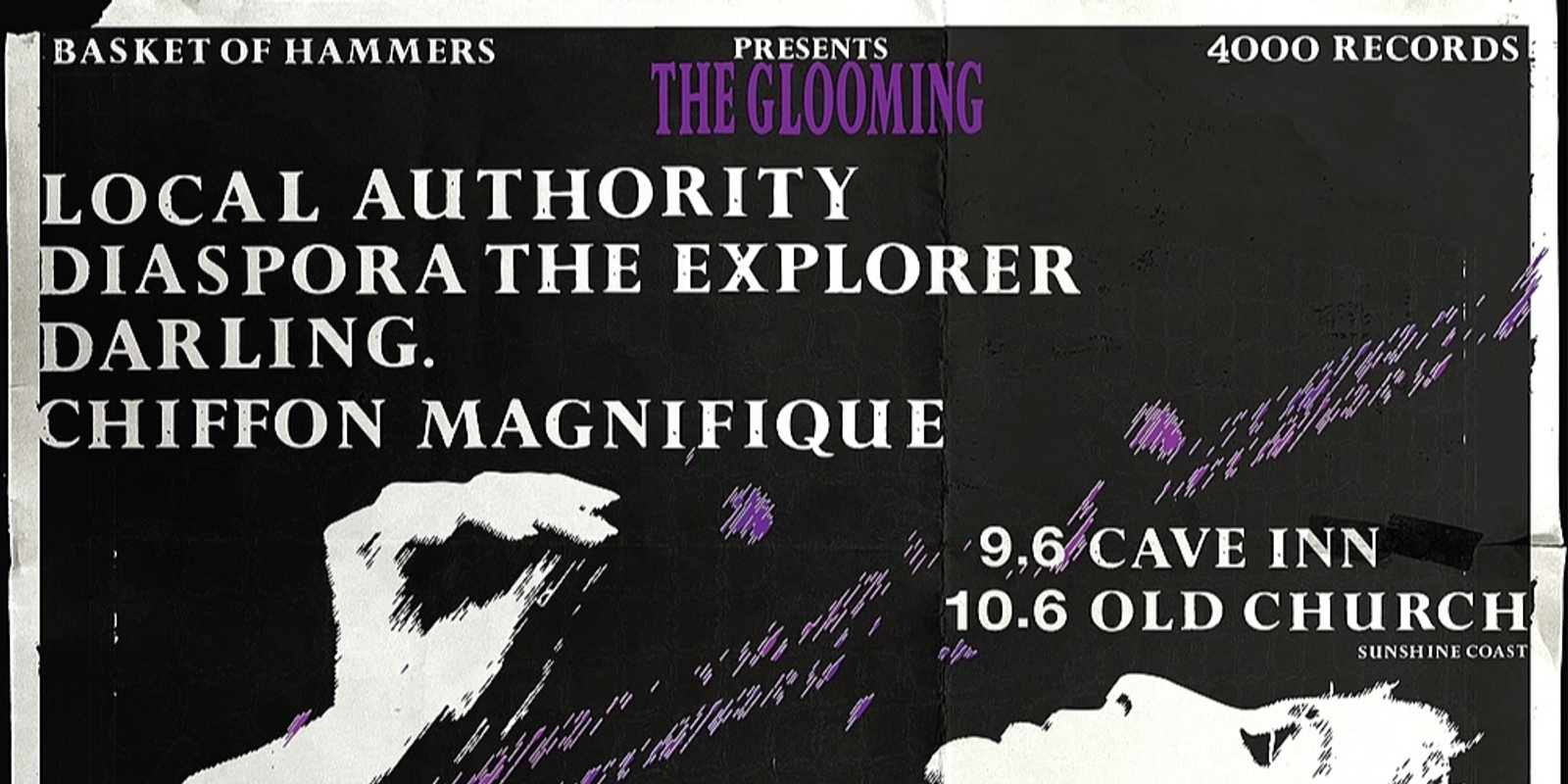 Banner image for THE GLOOMING w/ Local Authority, Diaspora The Explorer, Chiffon Magnifique, DARLING. [OLD CHURCH]
