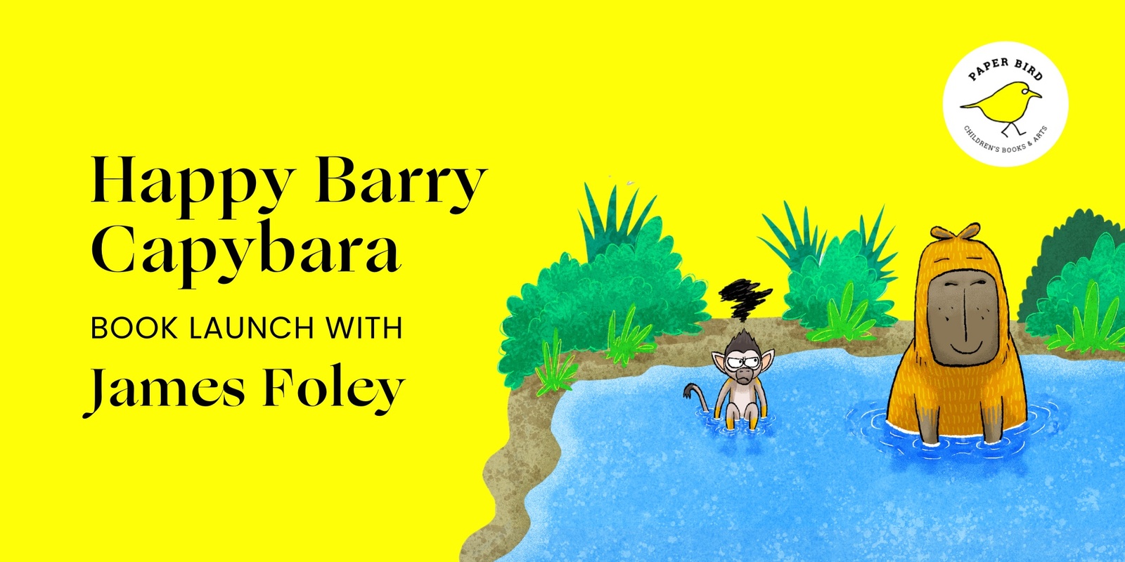 Banner image for Happy Barry Capybara: Book Launch with James Foley