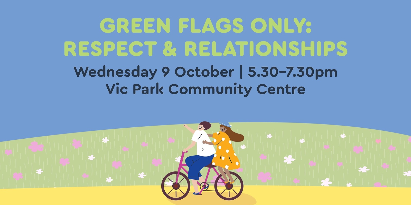 Banner image for Green Flags Only: Respect & Relationships