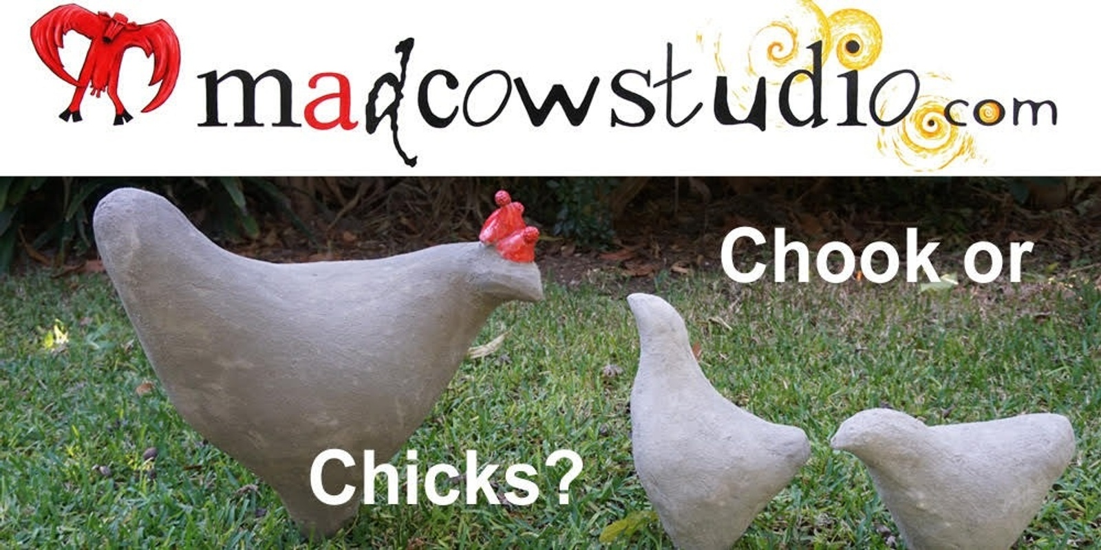 Banner image for 'Chook or Chicks' A garden sculpture workshop