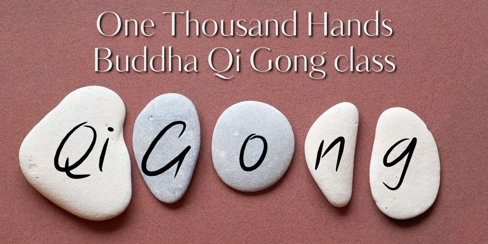 Banner image for One Thousand Hands Buddha Qi Gong class