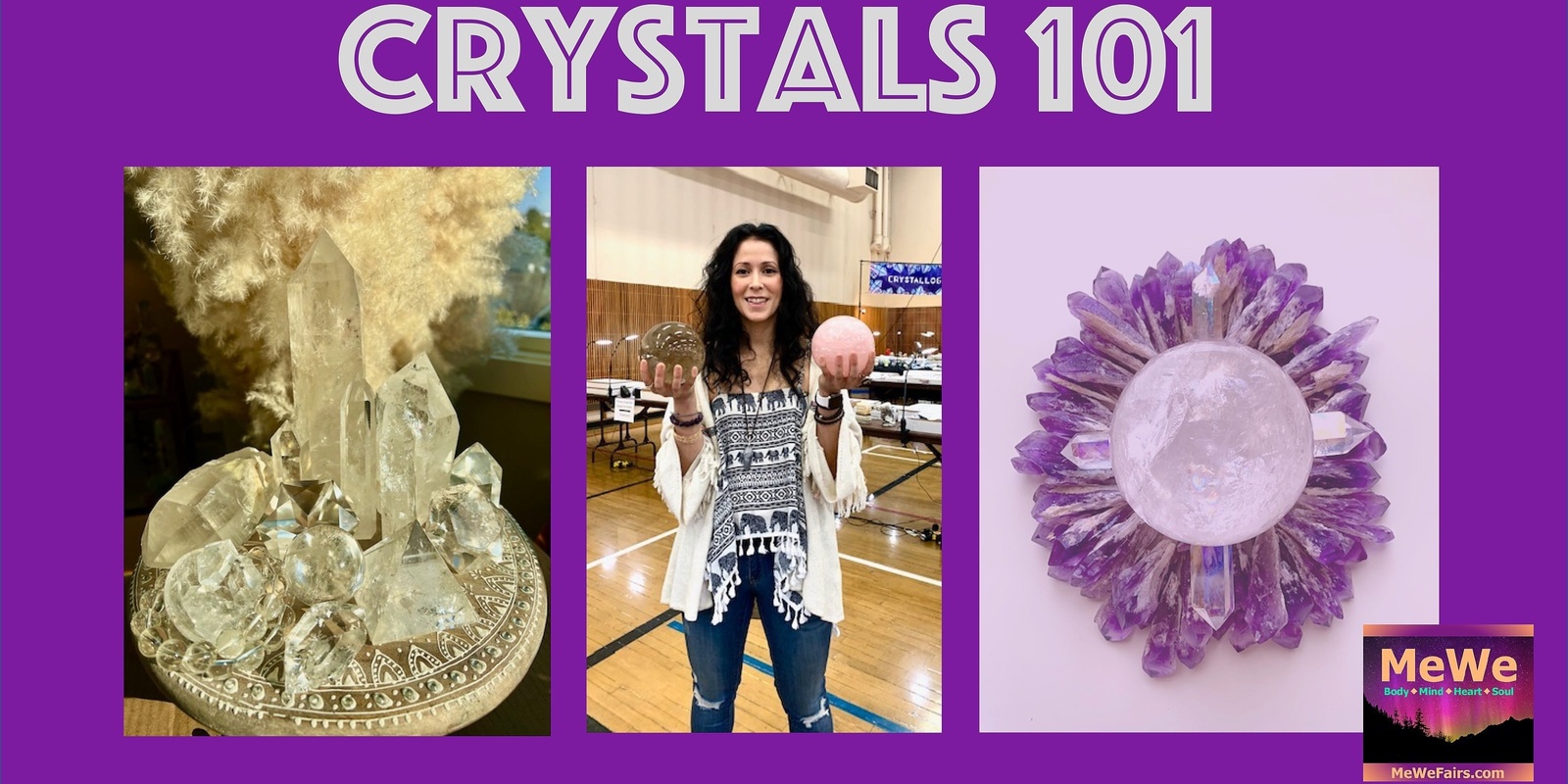 Banner image for Crystals 101 with Tania Juarez at the MeWe Fair + Gem Show in Auburn
