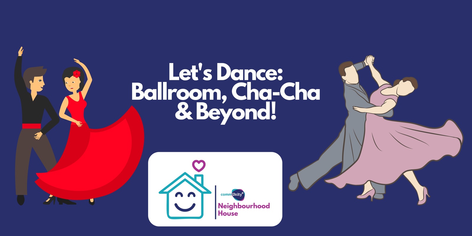 Banner image for Let's Dance: Ballroom, Cha-Cha & Beyond!