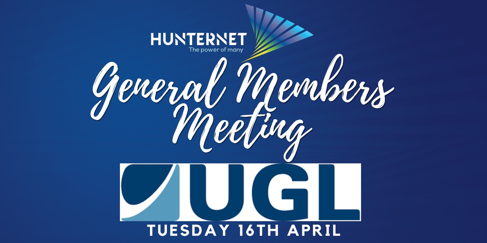 Banner image for HunterNet General Members Meeting - Hosted by UGL