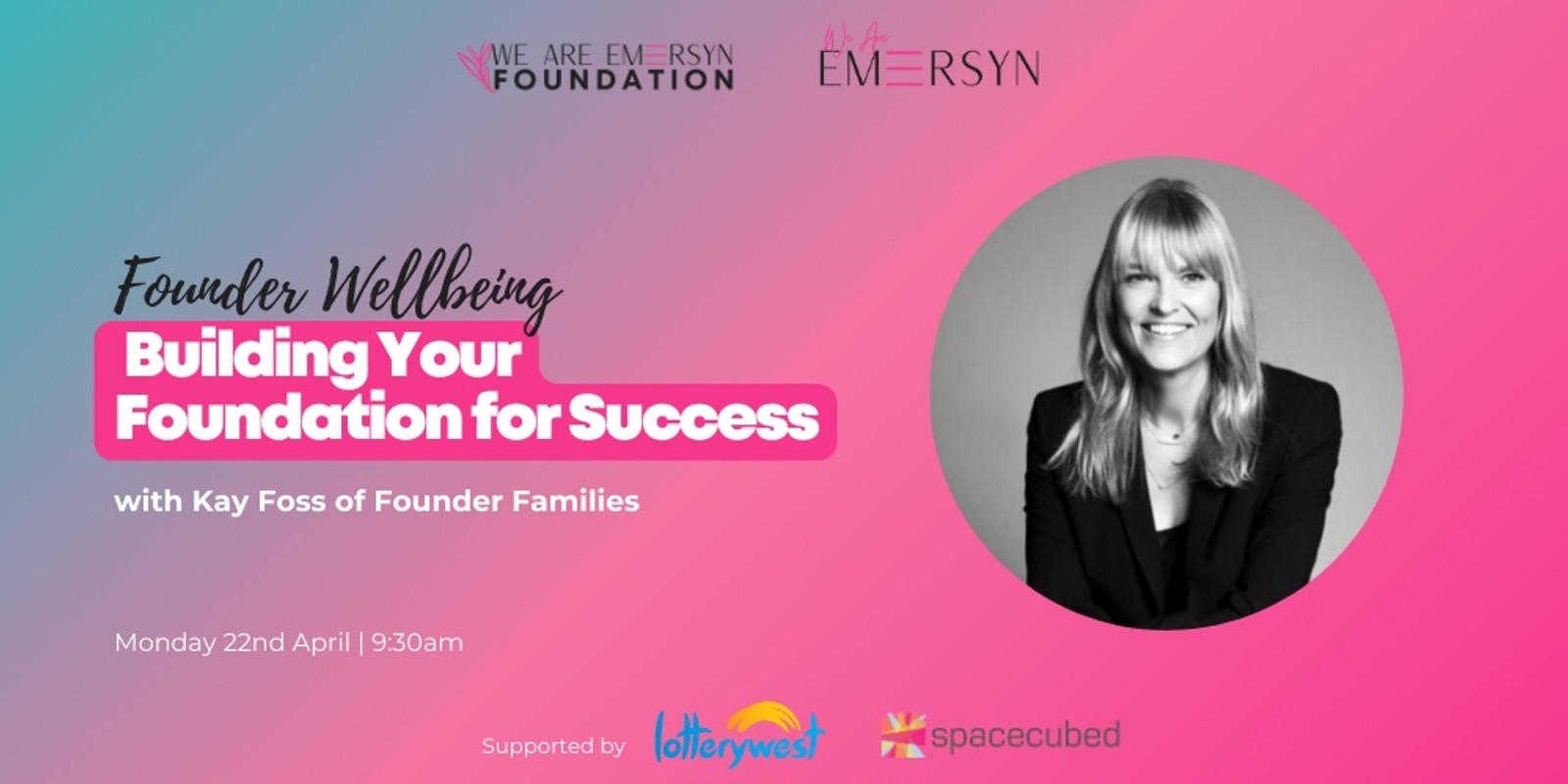 Banner image for Founder Wellbeing: Building Your Foundation for Success with Kay Foss