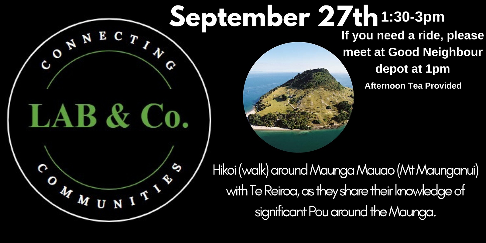 Banner image for LAB & Co. Proudly Brought to you By Good Neighbour - Hikoi (walk) around Maunga Mauao (Mt Maunganui) with Te Reiroa, as they share their knowledge of significant Pou around the Maunga.  Meet at Good Neighbour at 1pm if you need a ride.