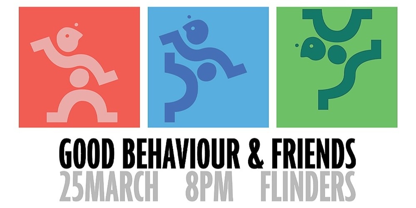 Banner image for Good Behaviour and Friends