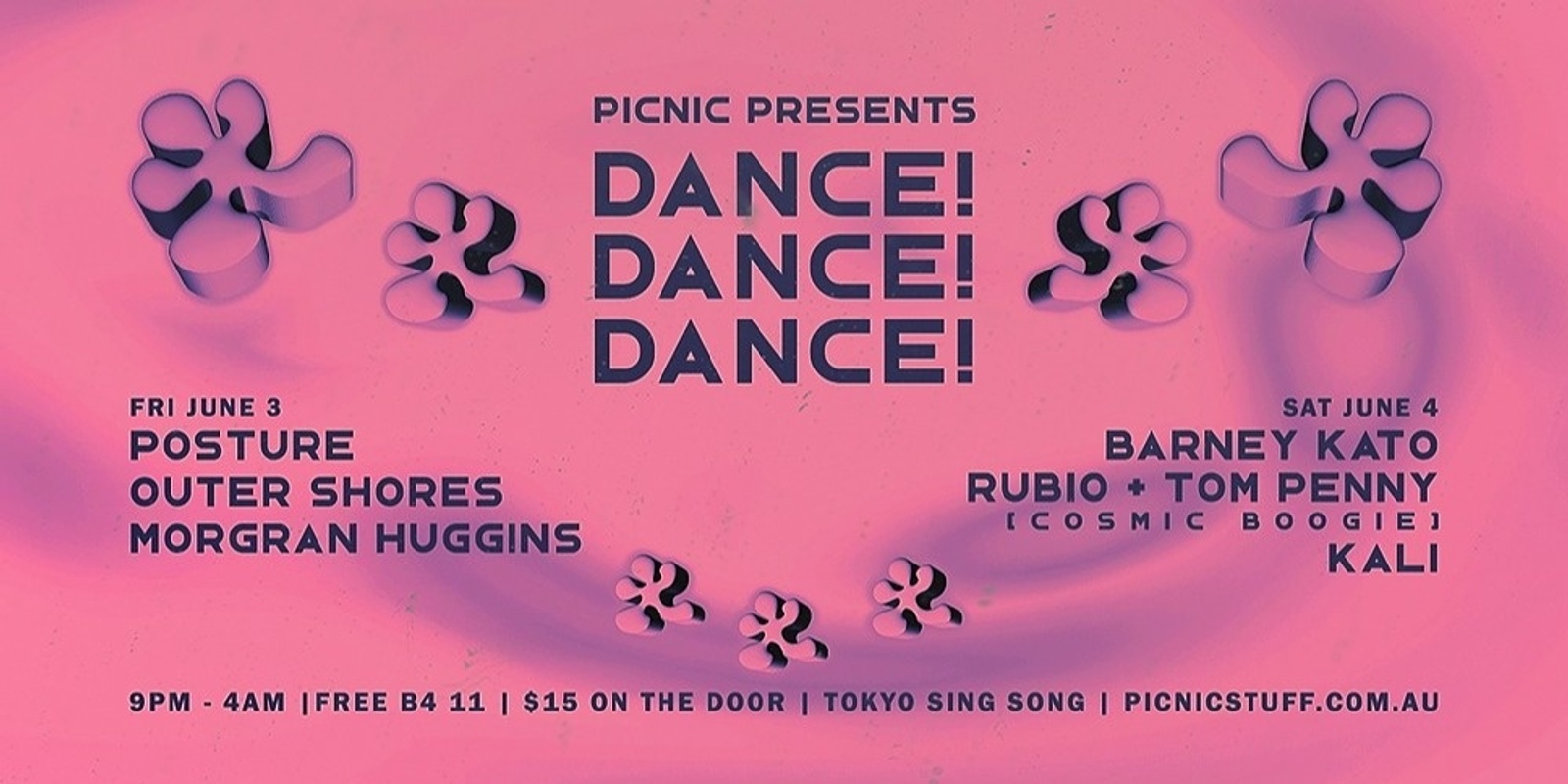 Banner image for Picnic presents Dance! Dance! Dance!  Friday June 3 + Saturday June 4