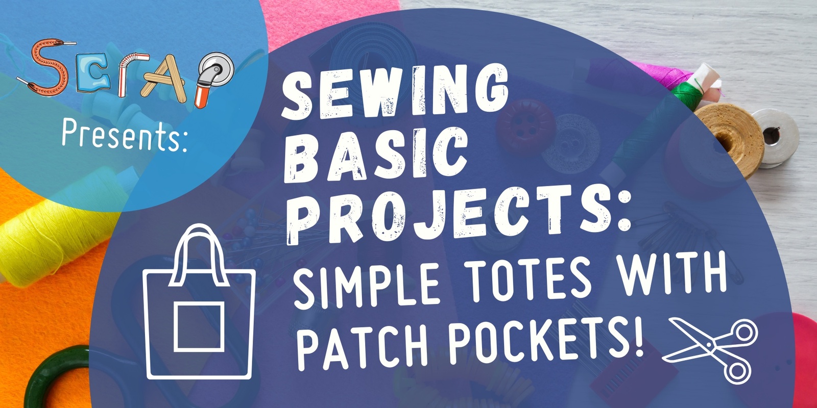 Banner image for Sewing Basic Projects: Simple Totes with Patch Pockets!