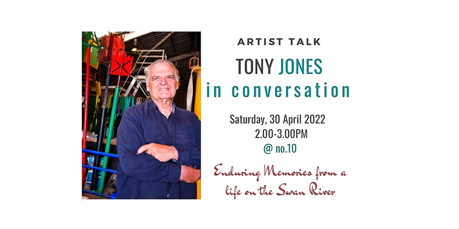 Banner image for ARTIST TALK : Tony Jones in Conversation : 2pm, 30 April 2022 @ no.10