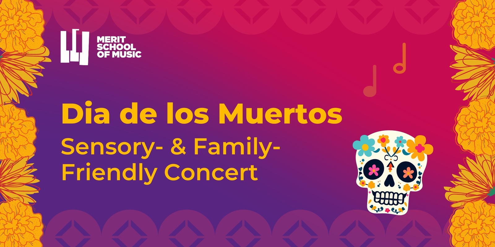 Banner image for Dia de los Muertos Sensory- & Family-Friendly Concert